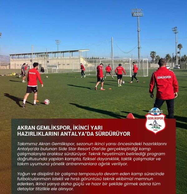 AKRAN GEMLİKSPOR, İKİNCİ YARI HAZIRLIKLARINI ANTALYA’DA SÜRDÜRÜYOR
