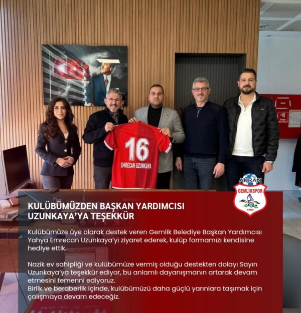KULÜBÜMÜZDEN BAŞKAN YARDIMCISI UZUNKAYA’YA TEŞEKKÜR