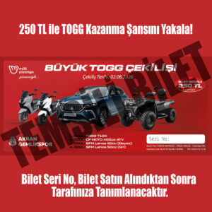 TOGG ÇEKİLİŞ BİLETİ